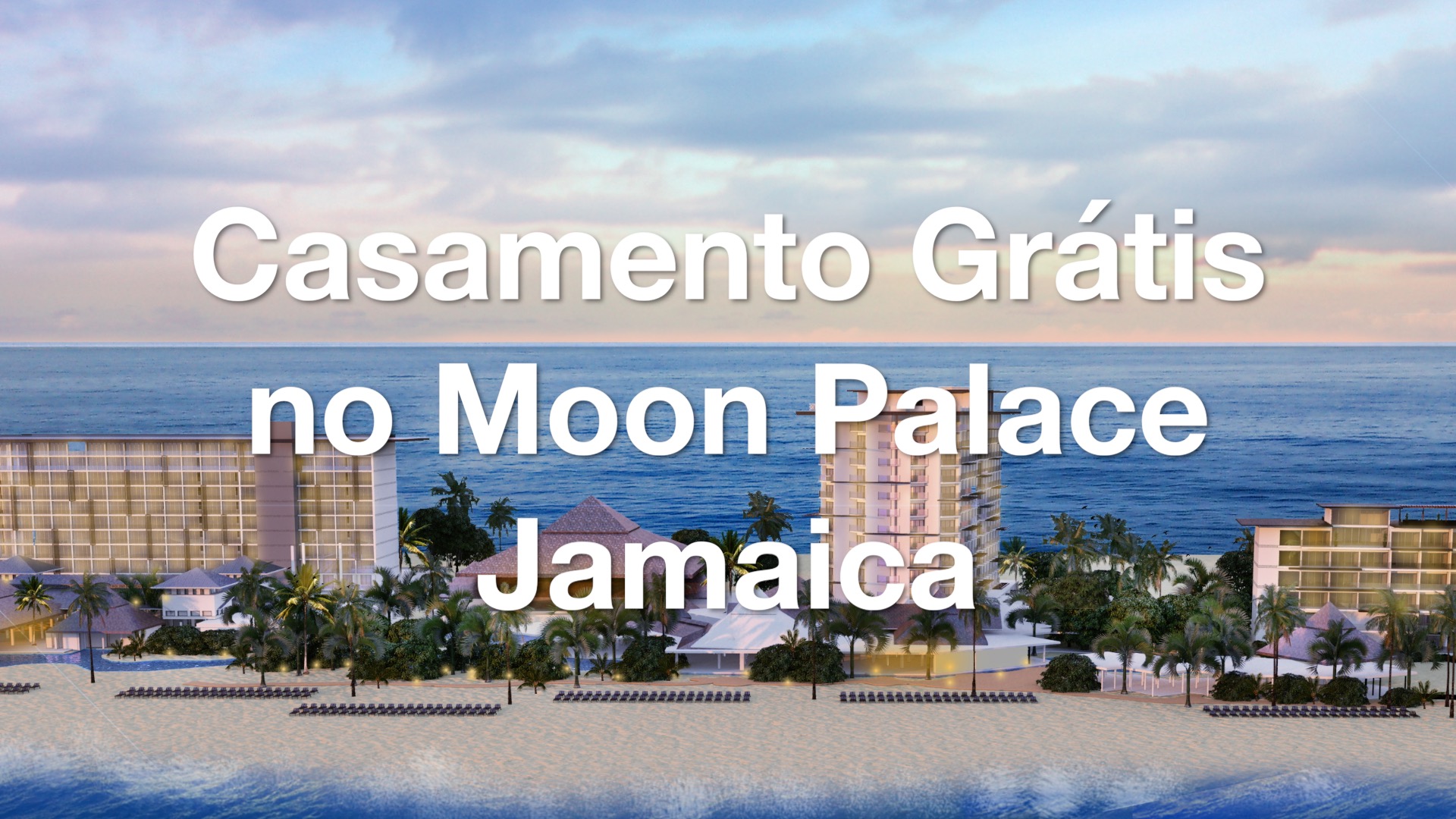 Promoção Casamento Grátis no Moon Palace Jamaica