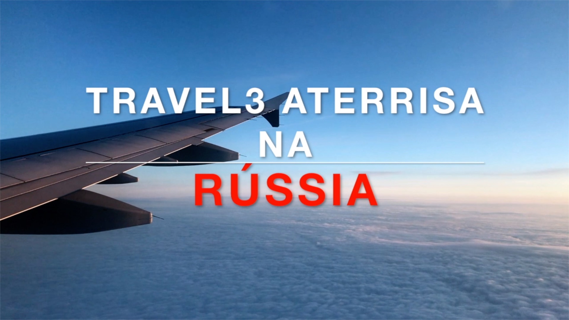 TRAVEL3 aterrissa na Rússia
