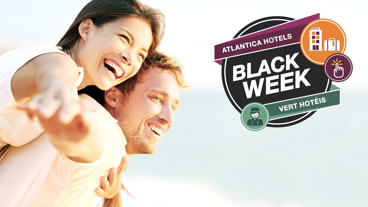ATLANTICA HOTELS E VERT HOTÉIS PROMOVEM BLACK WEEK